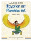 Image for A Look Into Egyptian Art, Phoenician Art