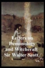Image for Letters on Demonology and Witchcraft illustrated
