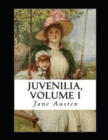 Image for Juvenilia - Volume I Illustrated