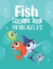 Image for Fish Coloring Book For Kids Ages 8-12
