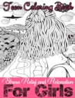 Image for Teen Coloring Book For Girls - Stress Relief and Relaxation : Beautiful Teens Girls, Fun, Mental, Anti-Stress and Releasing Book