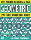 Image for Geometric Pattern Coloring Book : Patterns for Adults &amp; Seniors-With 60 Coloring Pages Creative Geometric Coloring Book for Stress Vol-80