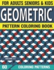Image for Geometric Pattern Coloring Book : Stress Relieving Designs, Gorgeous Geometrics Pattern Geometric Coloring Book for Adults, Relaxation Volume-111