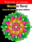 Image for Mandala Floral Livre de coloriage pour adultes : Beau et relaxant livre de coloriage avec des motifs de mandala de fleurs.