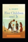 Image for Five Children and It (Annotated Classics)
