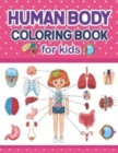 Image for Human Body Coloring Book For Kids : Human Body Anatomy Coloring Book For Kids Boys Girls &amp; Teens. Human Body Systems Anatomy Coloring Book For Kids. A Great Human Anatomy Learning Book with Coloring. 