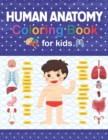 Image for Human Anatomy Coloring Book For Kids : This Coloring Book is Very Helpful For Learning Anatomy. A Helpful Book &amp; Fun Way to Learn Human Anatomy. Human Brain Heart Dental Anatomy Coloring Book.A Great 