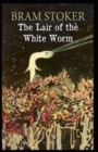 Image for The Lair of the White Worm Illustrated
