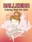 Image for Ballerina Coloring Book For Girls
