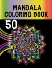 Image for 50 Mandala Coloring Book : Mandala Coloring Pages And Happiness, Stress Relief and Relaxation.