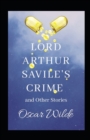 Image for Lord Arthur Savile&#39;s Crime, And Other Stories Annotated