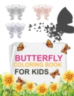 Image for Butterfly Coloring Book For Kids : Butterfly Coloring Book For Kids Ages 4-12