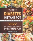 Image for Type 2 Diabetes Instant Pot Cookbook 2022