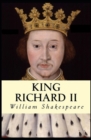 Image for Richard II : A shakespeare&#39;s classic illustrated edition