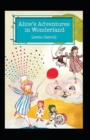 Image for Alice&#39;s Adventures in Wonderland Annotated