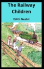 Image for The Railway Children Illustrated