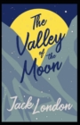 Image for The Valley of the Moon Annotated