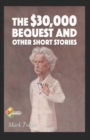 Image for The $30,000 Bequest and Other Stories illustrated