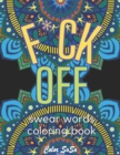 Image for F*CK OFF Swear Words Coloring Book