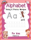 Image for Alphabet Tracing &amp; Practice Workbook For Kids Ages 3+