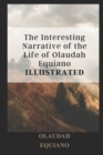 Image for The Interesting Narrative of the Life of Olaudah Equiano illustrated