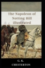 Image for The Napoleon of Notting Hill illustrated