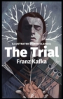 Image for The Trial : Illustrated (Faber Classic)