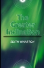 Image for The Greater Inclination by