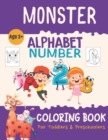 Image for Monster Alphabet And Number Coloring Book For Kids : Letter A-Z And Digit 0-9 Coloring Book for Kindergarten &amp; Preschoolers