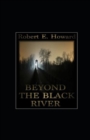 Image for Beyond the Black River Annotated