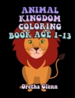 Image for Animal Kingdom Coloring Book Age 1-13