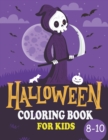 Image for Halloween Coloring Book FOR Kids Age 8-10 : Relaxing Halloween Coloring Pages for kids Halloween Gifts for Childrens, Teens, Man, Women, Girls and Boys