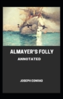 Image for Almayer&#39;s Folly Annotated