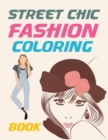 Image for Street Chic Fashion Coloring Book