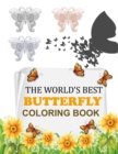 Image for The World&#39;s Best Butterfly Coloring Book