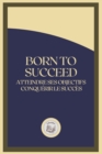Image for Born to Succeed