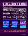 Image for 3-in-1 Book Series : Teacher King&#39;s Basic English Sentences Book 1 - Croatian Edition + English Speaking Course Book 1 - Croatian Edition + 600 English Questions - Advanced Edition