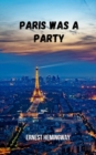 Image for Paris was a party
