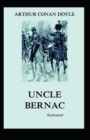 Image for Uncle Bernac Illustrated