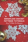 Image for Snowflake Crochet Patterns Tutorials