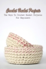 Image for Crochet Basket Projects