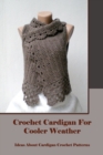 Image for Crochet Cardigan For Cooler Weather
