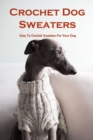 Image for Crochet Dog Sweaters