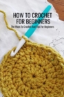 Image for How To Crochet For Beginners