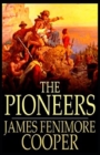 Image for The Pioneers (Leatherstocking Tales 4) Illustrated