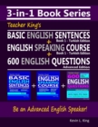 Image for 3-in-1 Book Series : Teacher King&#39;s Basic English Sentences Book 1 - Turkish Edition + English Speaking Course Book 1 - Turkish Edition + 600 English Questions - Advanced Edition
