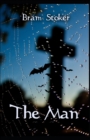 Image for The Man by Bram Stoker illustrated edition