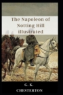 Image for The Napoleon of Notting Hill illustrated