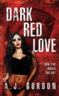 Image for Dark Red Love