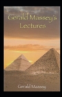 Image for Gerald Massey&#39;s Lectures Annotated